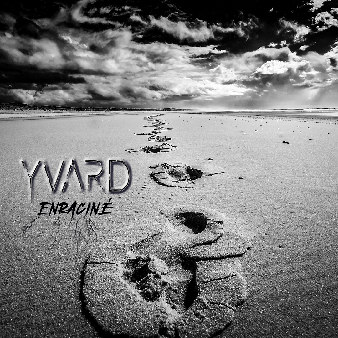 EP du dimanche : Yvard – Enraciné