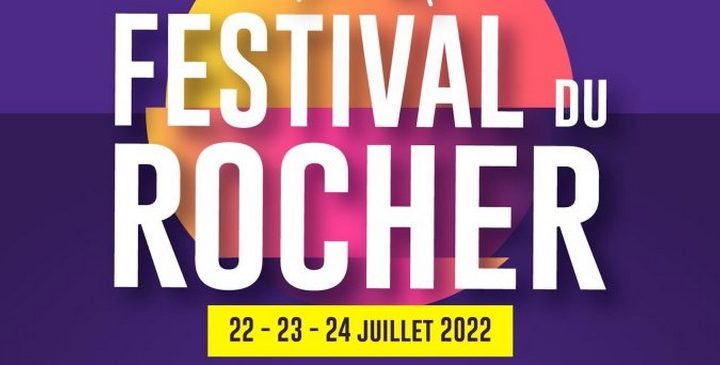 Festival du Rocher 2022 : Qui vient ?