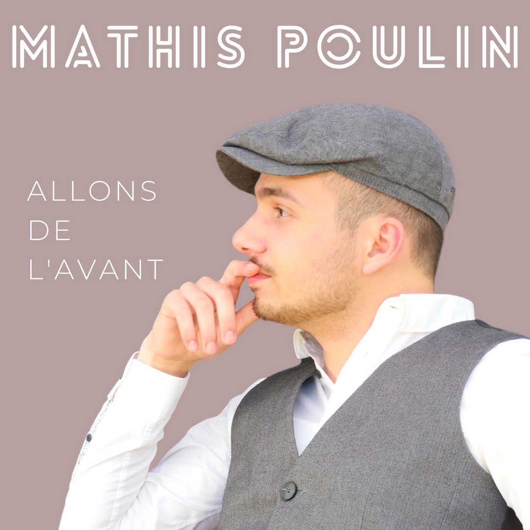 Album : Mathis Poulin – Allons de l’avant