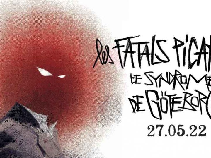 Un dixième album pour Les Fatals Picards : Le syndrome de Göteborg