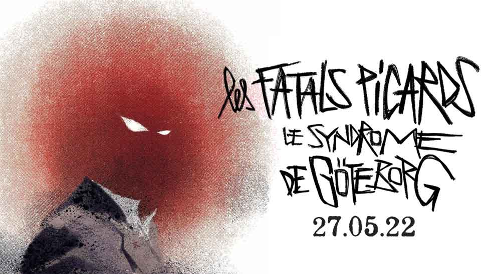 Un dixième album pour Les Fatals Picards : Le syndrome de Göteborg