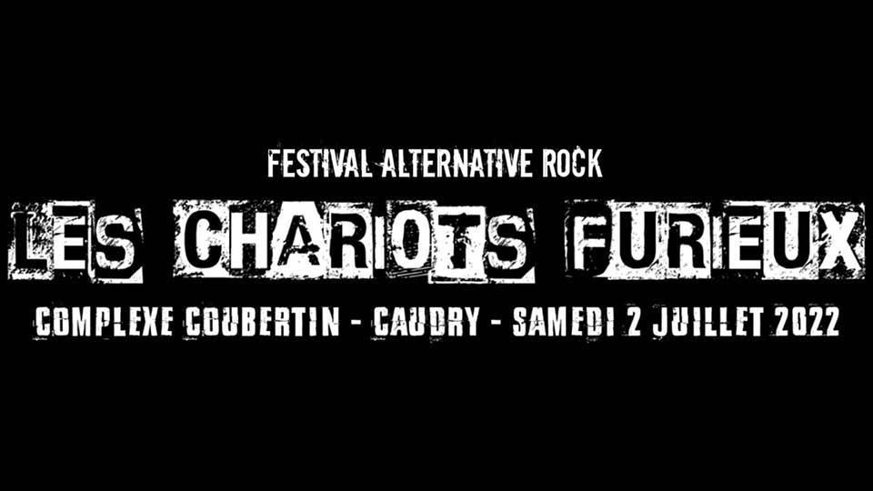 Première édition du festival Les Chariots Furieux 2022 : infos et programmation