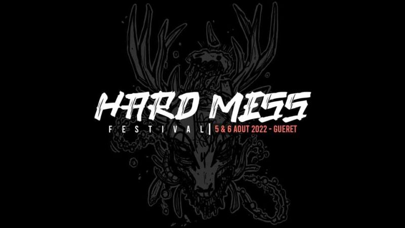 Hard Mess Festival première édition : infos et  programmation