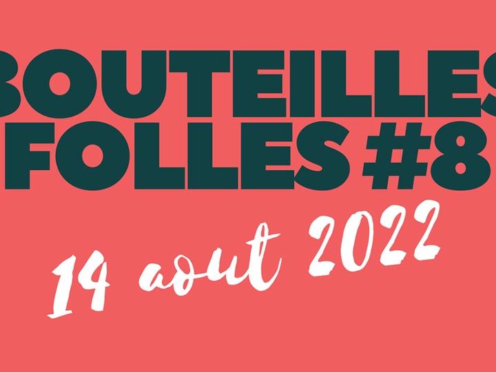 Festival Les Bouteilles Folles 2022