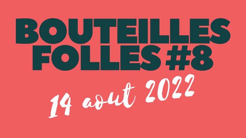 Festival Les Bouteilles Folles 2022
