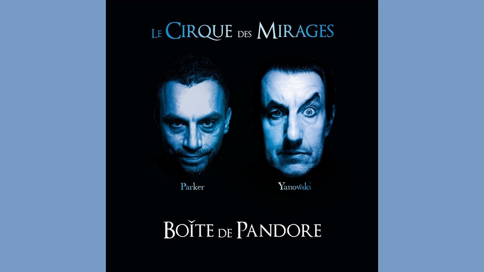 Album : Le Cirque des Mirages – Boîte de Pandore