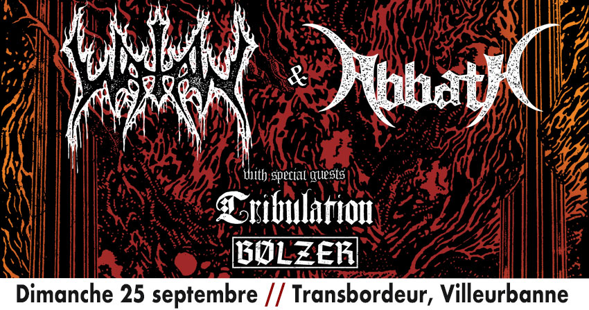 WATAIN+ABBATH+TRIBULATION+BOLZER (25 septembre 2022 au Transbordeur)