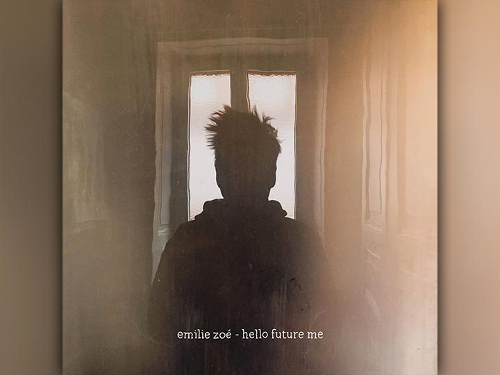 Emilie Zoé : Hello Future Me [Album]
