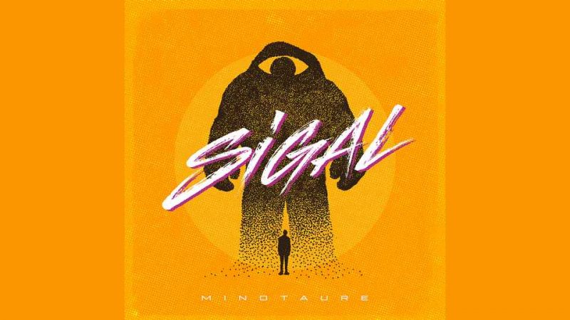 EP du dimanche : SIGAL – Minotaure