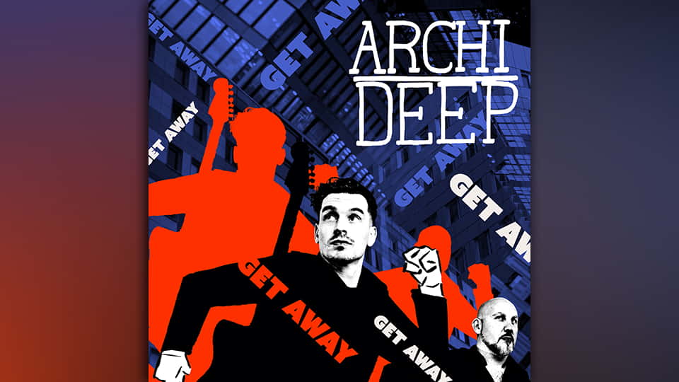 Archi Deep : Get Away [CLIP]