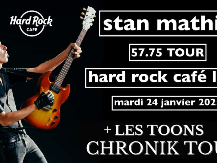 Stan Mathis et Les Toon’s au Hard Rock Café