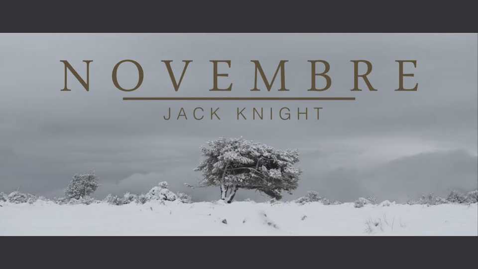 Clip : Novembre – Jack Knight