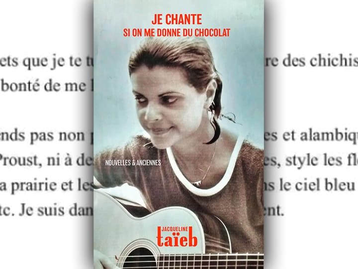 Jacqueline Taïeb sort ses mémoires : Je Chante Si On Me Donne Du Chocolat [LIVRE]