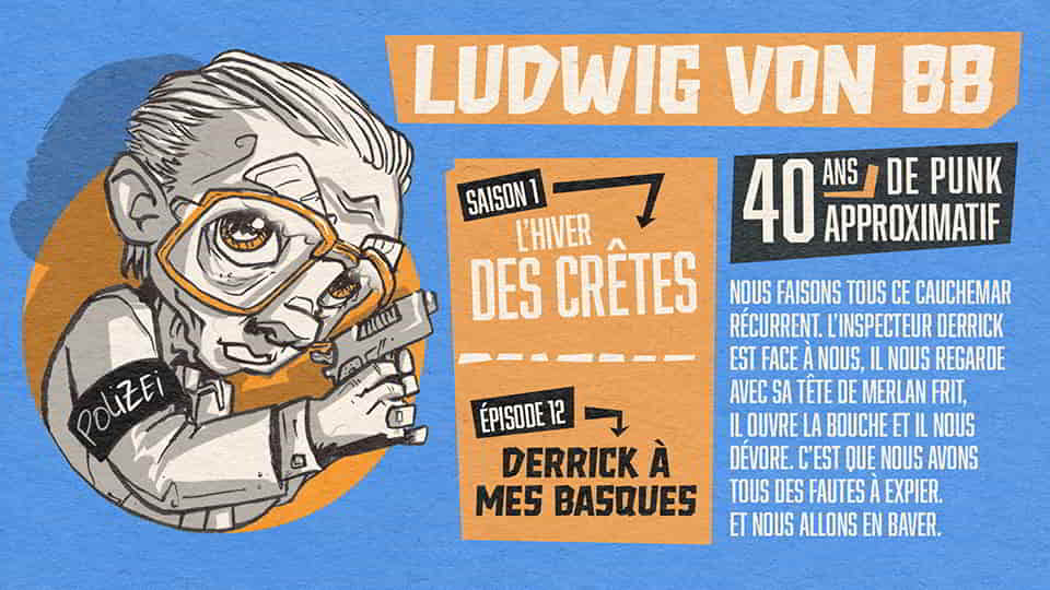 Ludwig Von 88 S01E12 : Derrick à mes basques [SINGLE]
