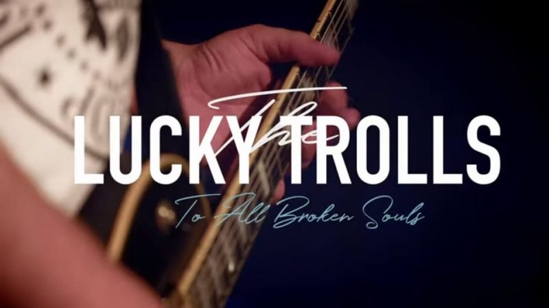 The Lucky Trolls : To All Broken Souls [CLIP]