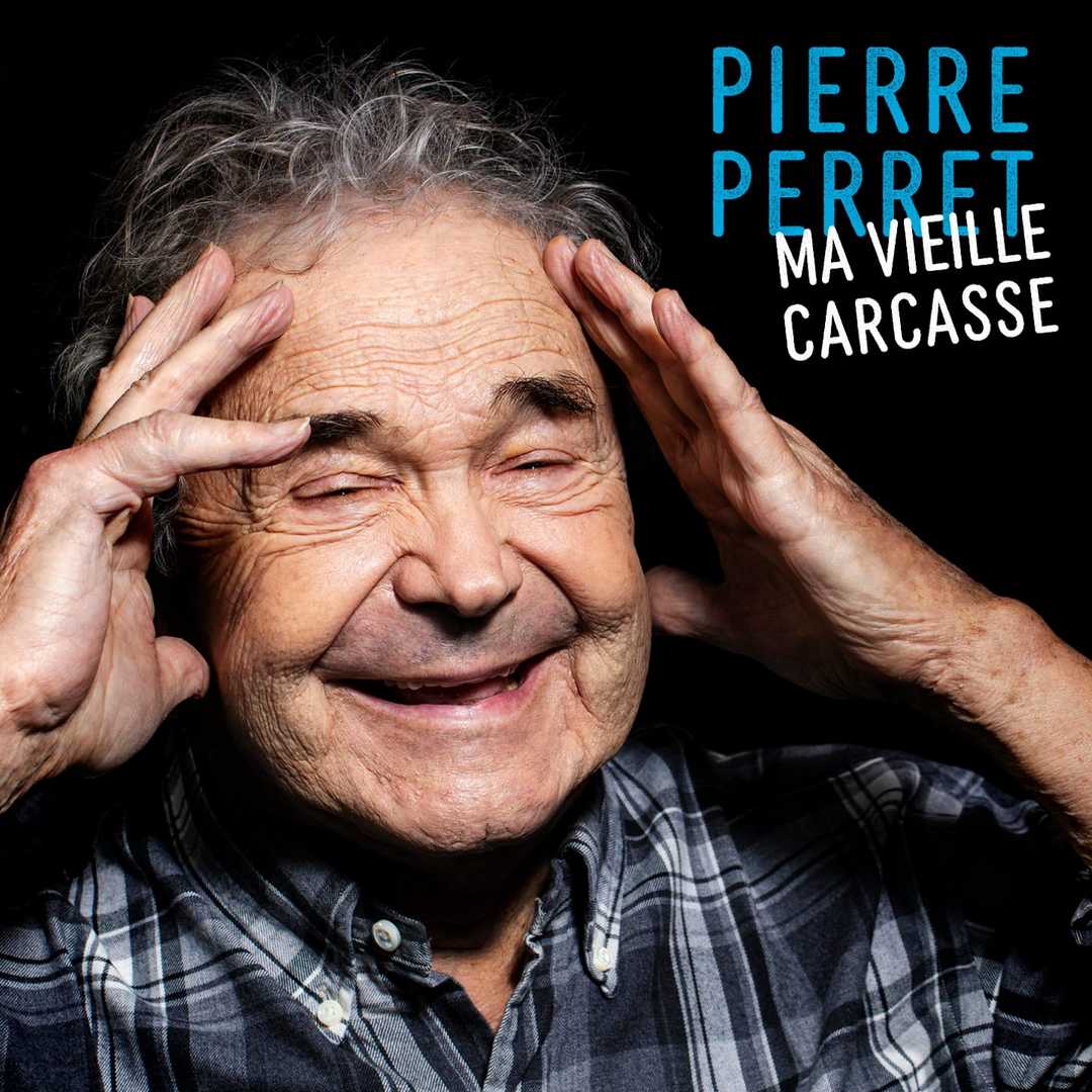 Album Pierre Perret Ma Vieille Carcasse Bastringue Corp Album Pierre Perret Ma Vieille Carcasse Bastringue Corp