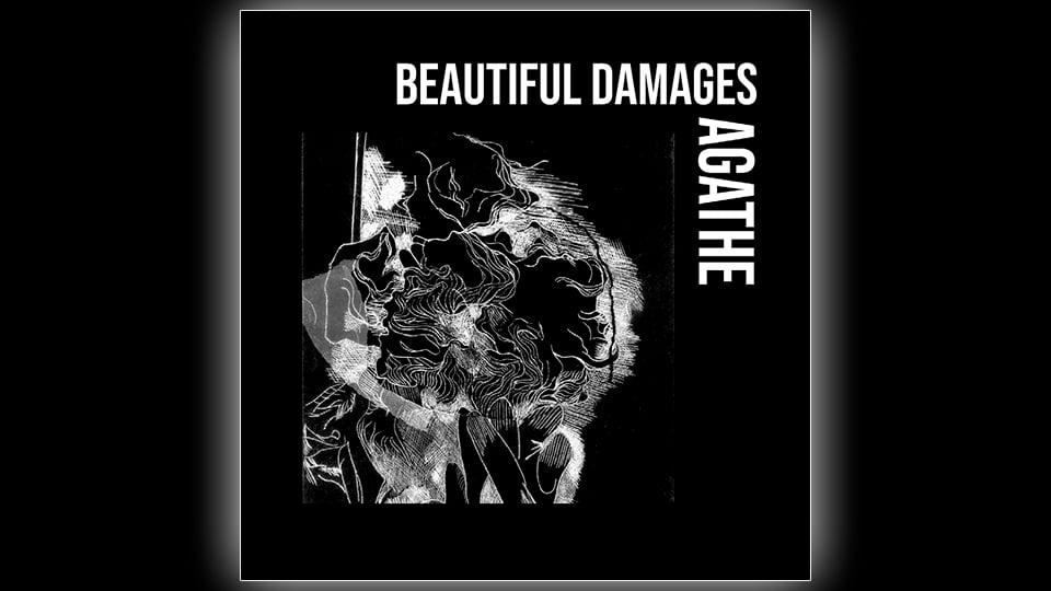 Agathe : Beautiful Damages [ALBUM]