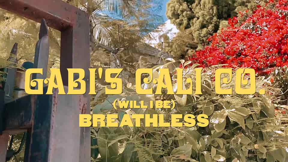 Gabi’s Cali Co. : (Will I Be) Breathless [CLIP]