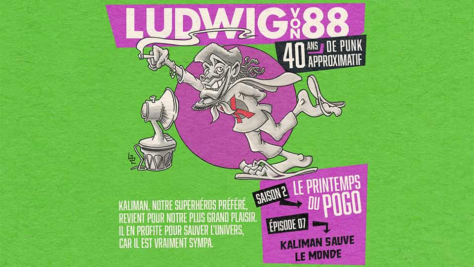 Ludwig Von 88 S02E07 : Kaliman Sauve Le Monde