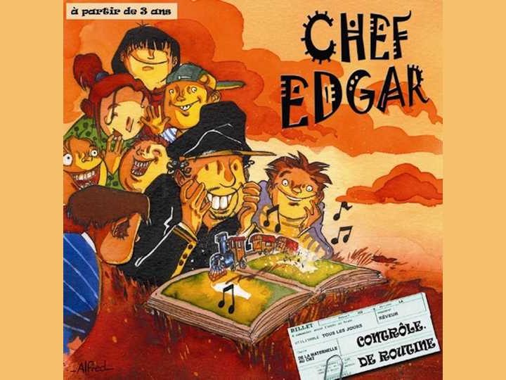 Album : Chef Edgar – Contrôle de routine