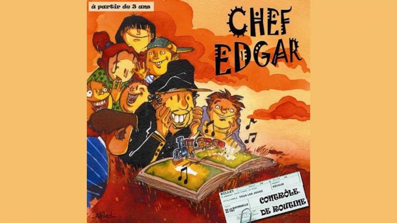 Album : Chef Edgar – Contrôle de routine