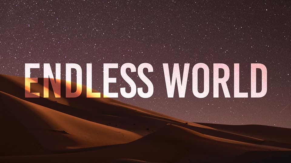 DECLIC : Endless World [CLIP]