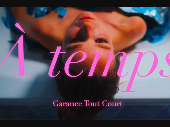Clip : Garance Tout Court – À temps