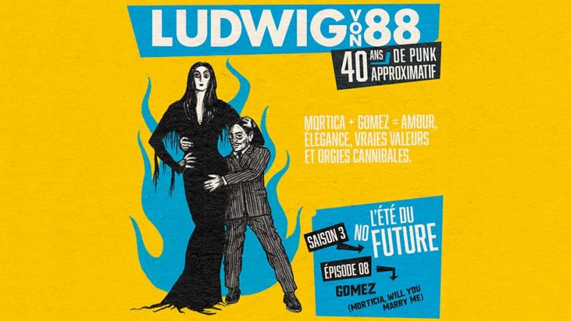 Ludwig Von 88 S03E08 : Gomez (Morticia Will You Marry Me)