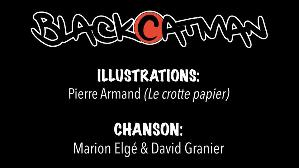 Clip : Blackcatman – Blackcatman