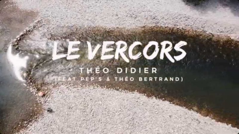 Clip : Théo Didier – Le Vercors ft. Pep’s & Théo Bertrand