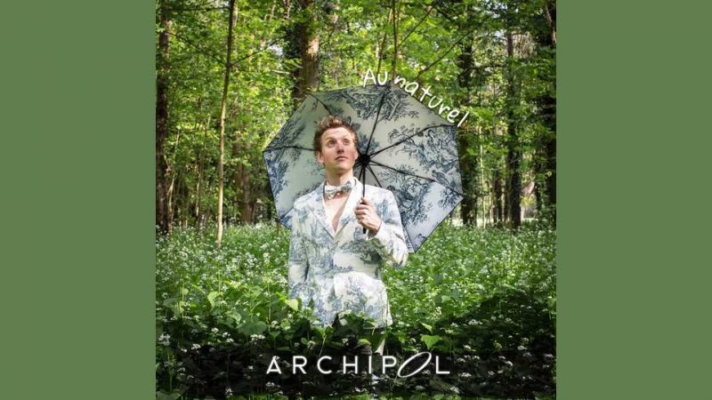 Album : Archipol – Au naturel