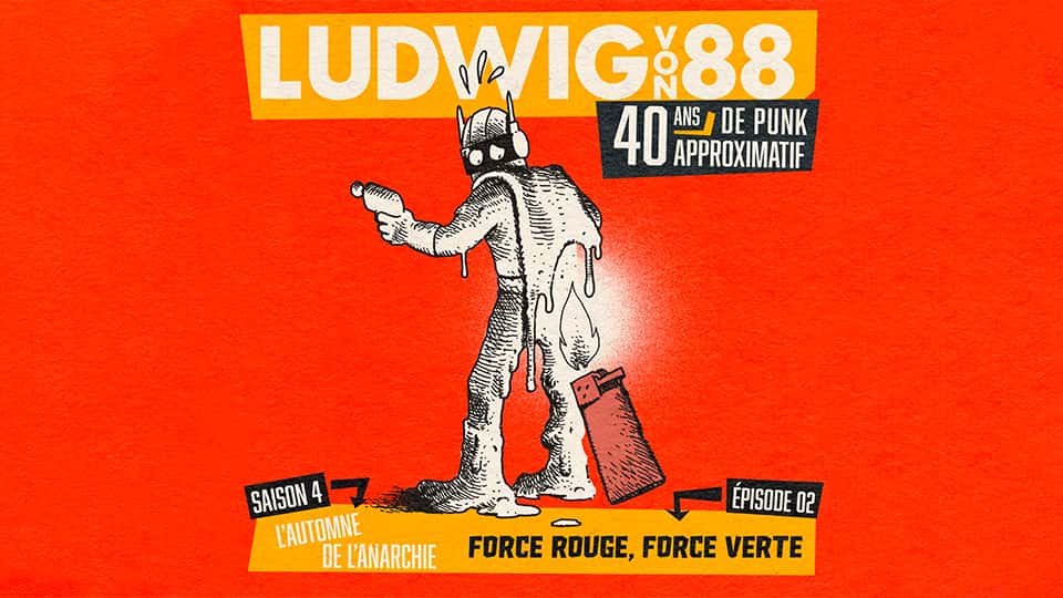 Ludwig Von 88 S04E02 : Force rouge, force verte
