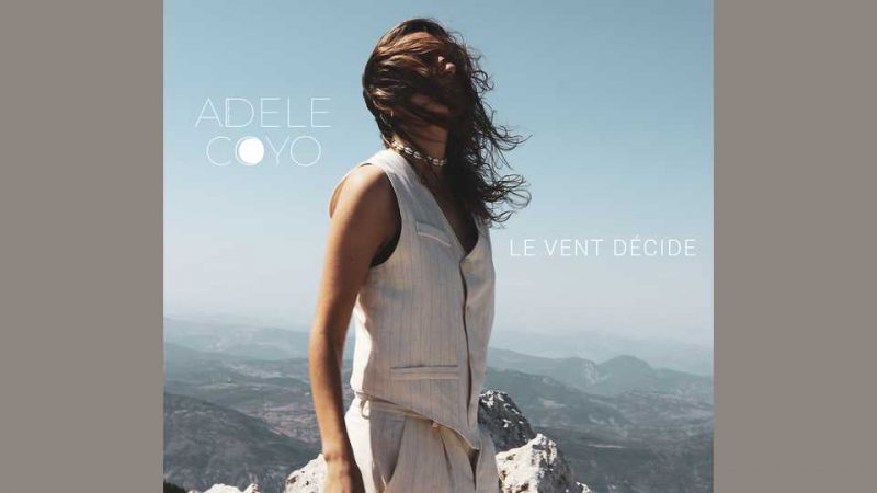 Album : Adèle Coyo – Le Vent décide