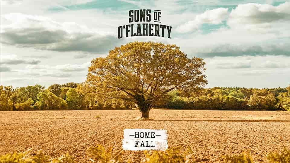 Sons Of O’Flaherty : Home – Fall [EP]