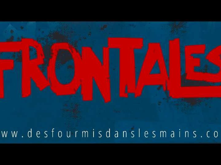 Vidéo : Des Fourmis dans les mains présentent FRONTALES