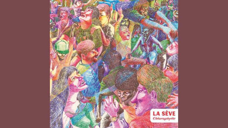 Album : La Sève – Chlorophylle