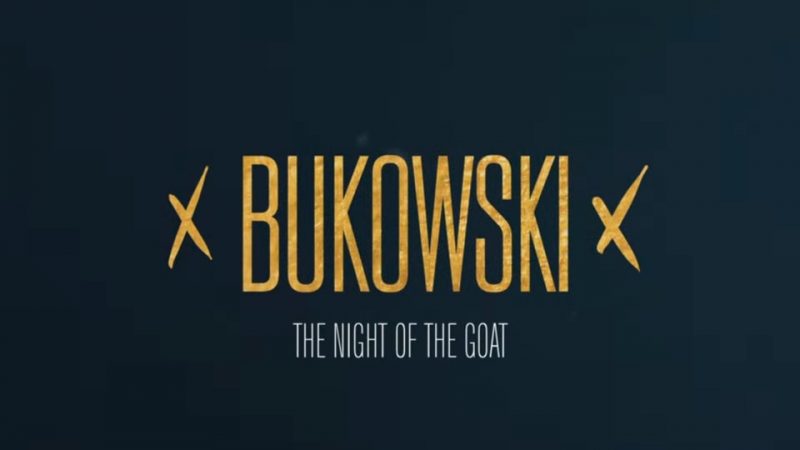 Bukowski : The night of the goat