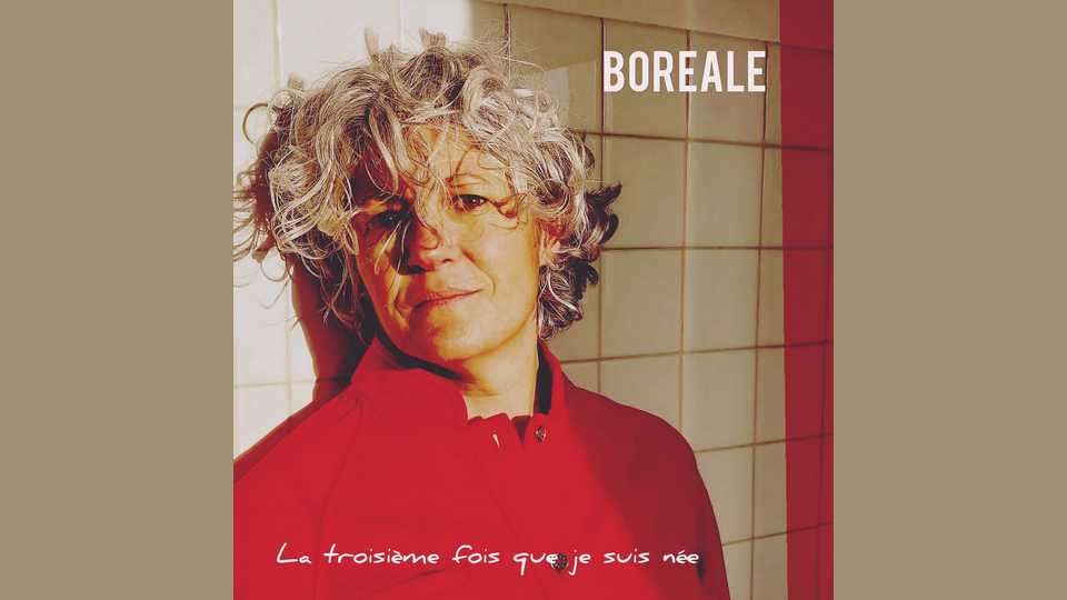Album : Boreale – La Troisième fois que je suis née