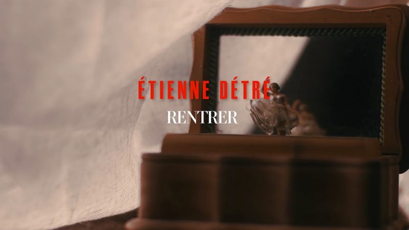 Étienne Détré : Rentrer