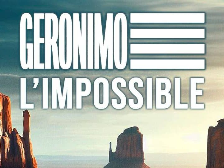 Geronimo : L’impossible