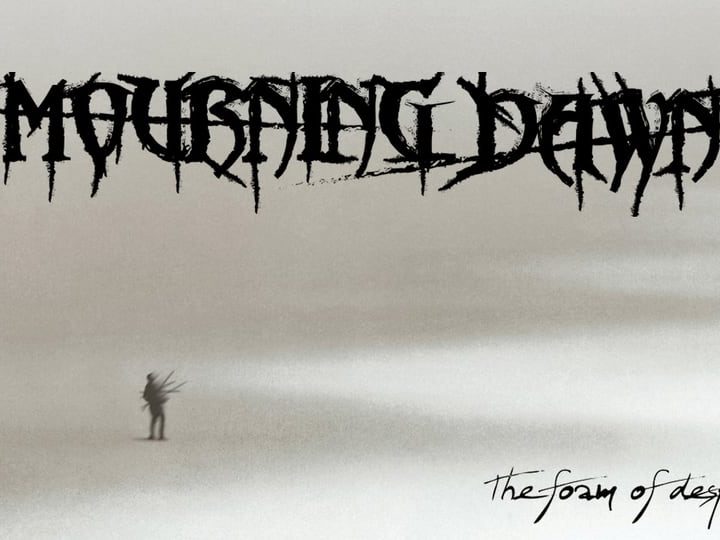 Mourning Dawn : The Foam Of Despair