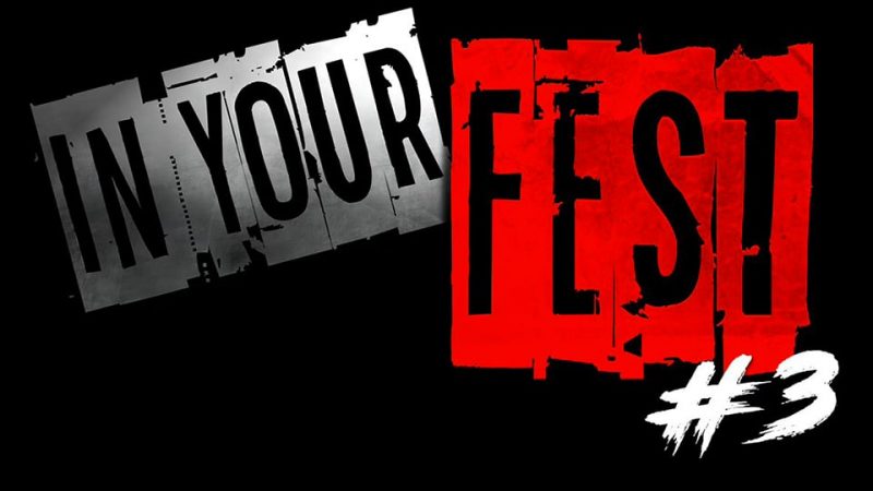 Festival In Your Fest 2024 (#3) : Infos et Programmation