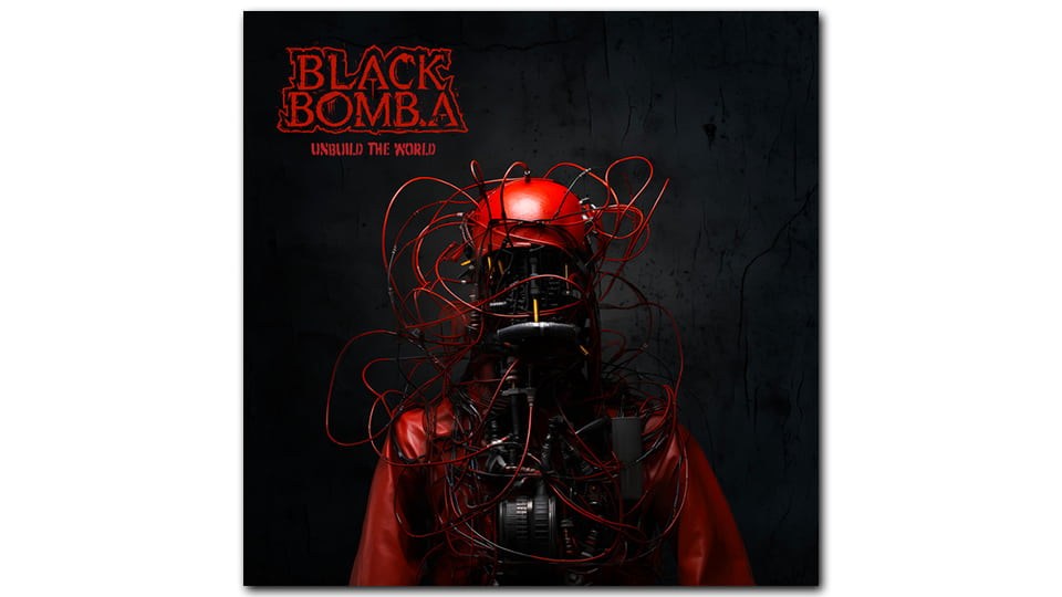 Black Bomb A : Unbuild The World [ALBUM]