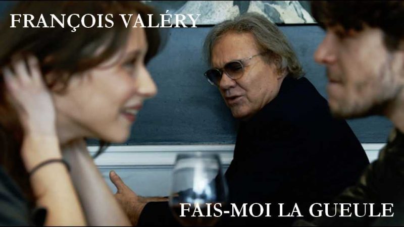 Clip : François Valéry – Fais-moi la gueule