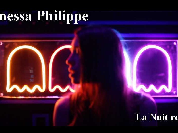 Clip : Vanessa Philippe – La Nuit repart