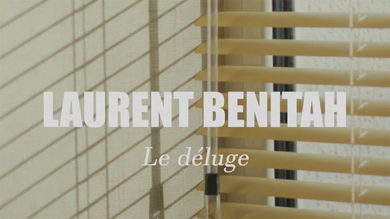 Laurent Benitah : Le déluge [CLIP]