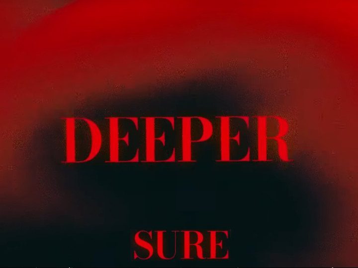 Clip : Sure – Deeper