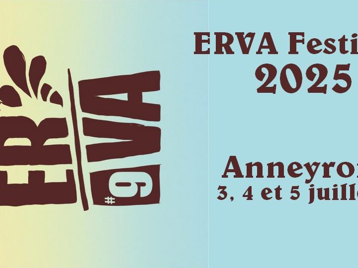 ERVA Festival : le point sur la programmation