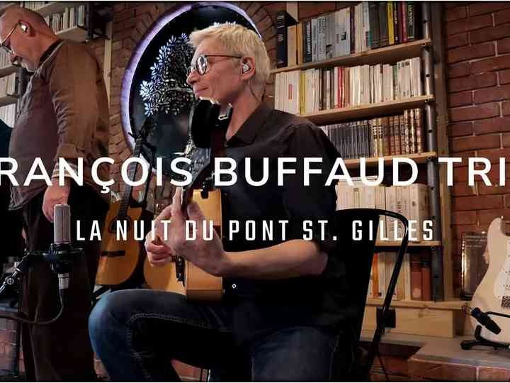 Live : François Buffaud – La Nuit du Pont Saint Gilles