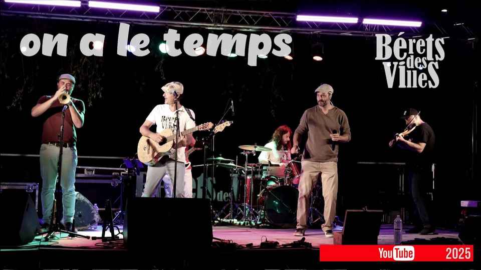Clip : Bérets des Villes – On a le temps
